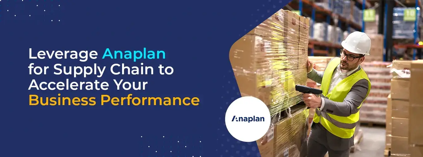 anaplan for supply chain network optimization